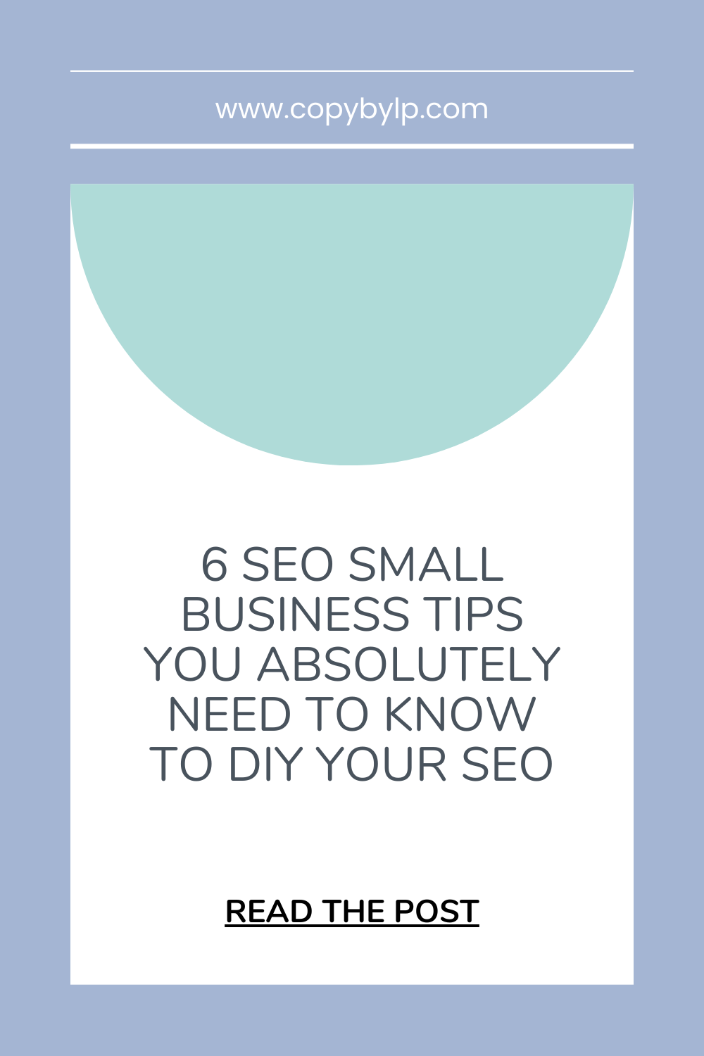 6 SEO Small Business Tips You Absolutely Need To Know To DIY Your SEO - blog title graphic