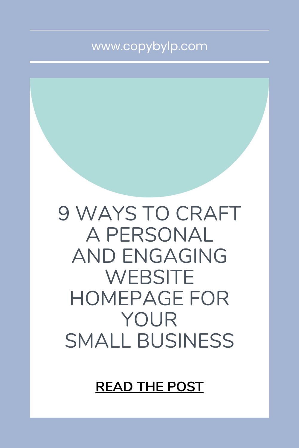9 Ways to Craft a Personal and Engaging Website Homepage For Your Small Business - blog title graphic
