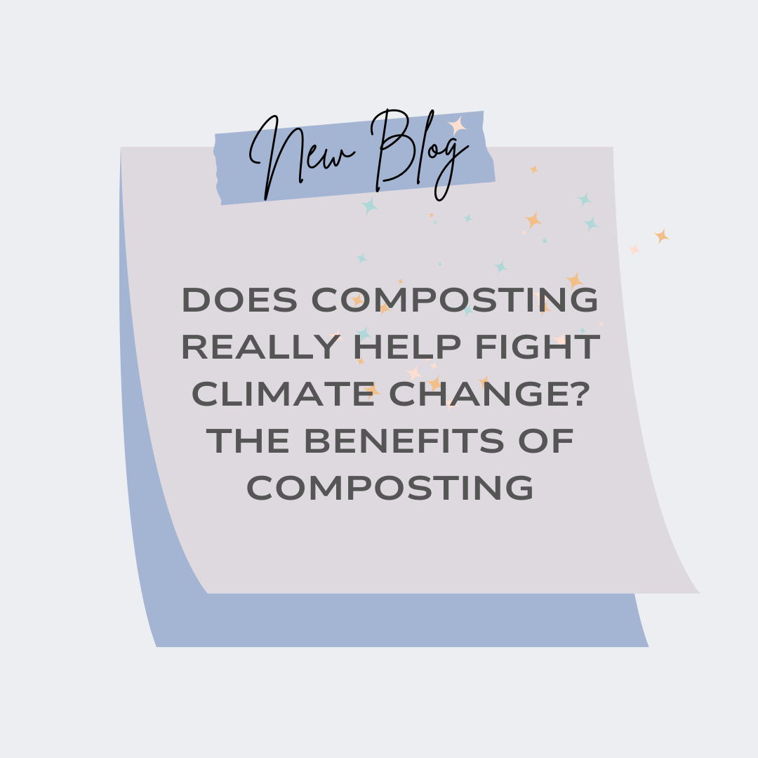 Does Composting Really Help Fight Climate Change? The Benefits of Composting copy by lp blog graphic