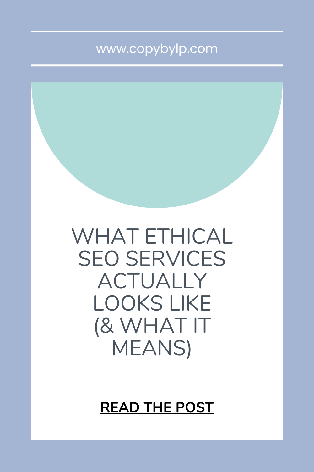 what ethical seo services actually looks like (& what it means) canva graphic