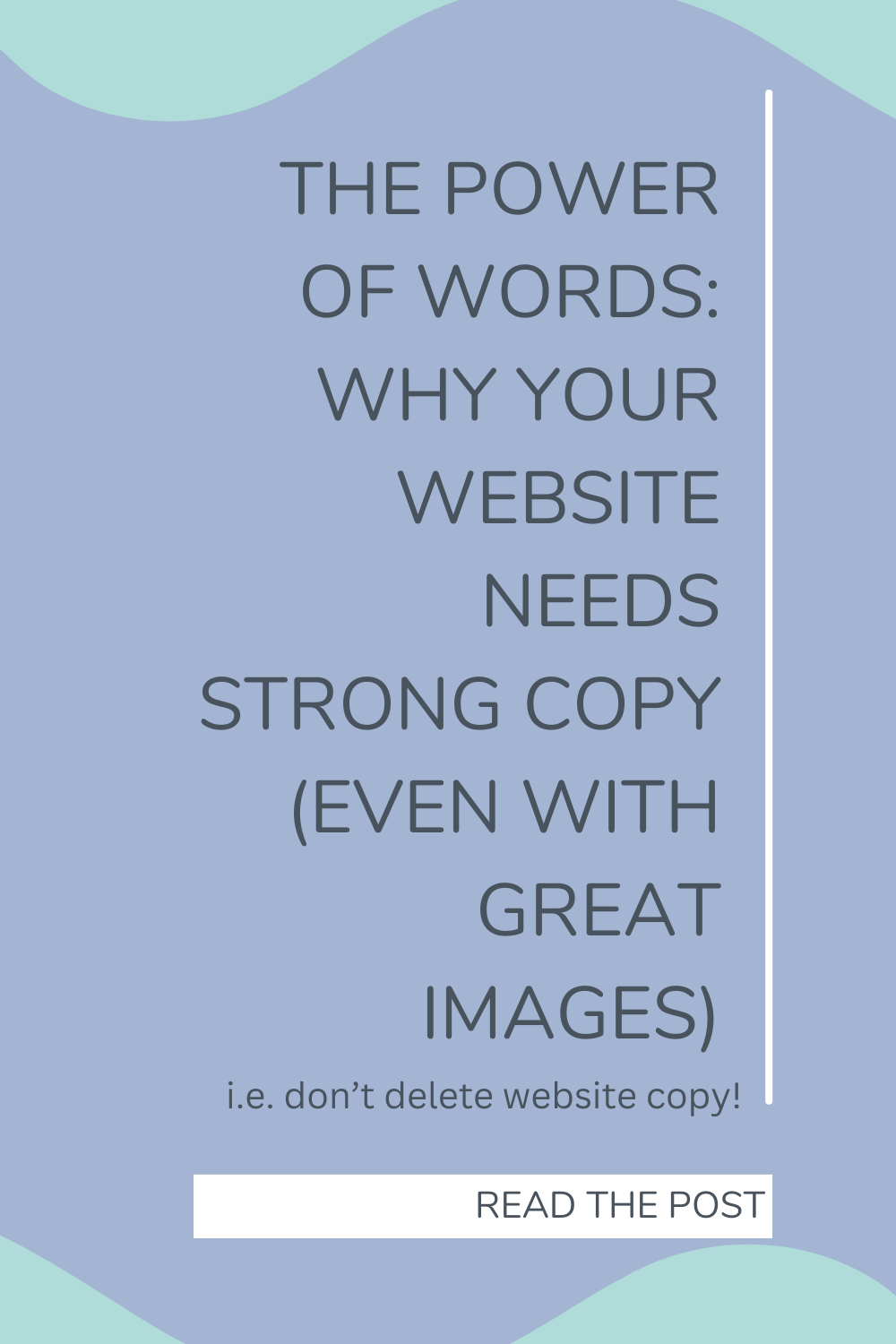 don't delete your website copy blog graphic title